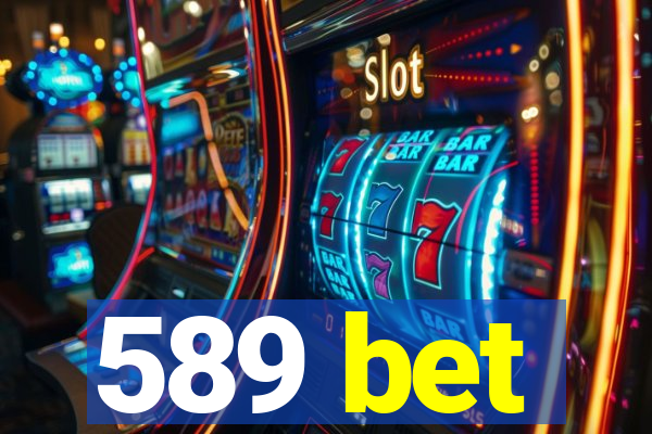 589 bet